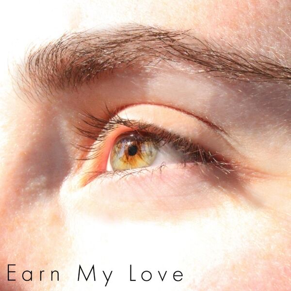 Cover art for Earn My Love